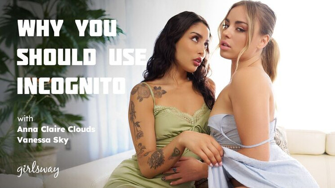 Girlsway - Vanessa Sky - Anna Claire Clouds - Shaved Pussy & Bubble Butt: Lesbian Duo Goes Incognito for Passion / 05.03.2025