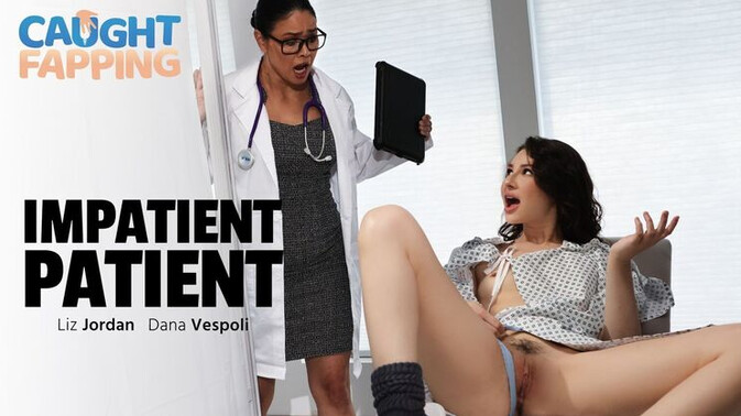 Caught Fapping - Dana Vespoli - Liz Jordan - Doctor Dana Vespoli and Nurse Liz Jordan in Uniform Masturbate Impatient Patient / 29.12.2024