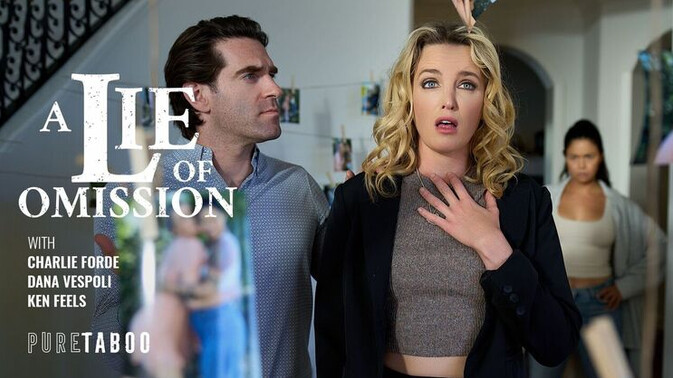 Pure Taboo - Dana Vespoli - Charlie Forde - Ken Feels - Omission of Truth: A Lesbian Affair / 20.05.2024