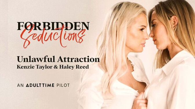 Adult Time Pilots - Haley Reed - Kenzie Taylor - Banned Beauties - Seductive Allure / 07.10.2023