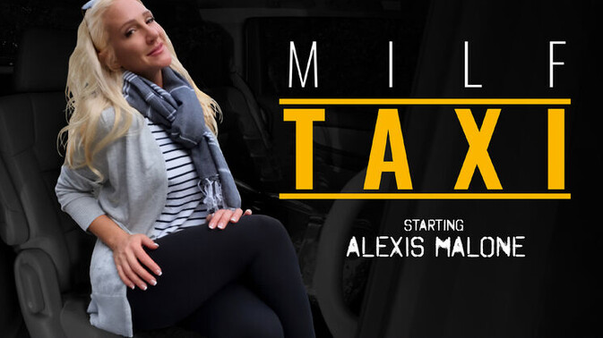 MILF Taxi - Alexis Malone - Calvin Hardy - Cheating Blondes and Wild Rides / 11.07.2023