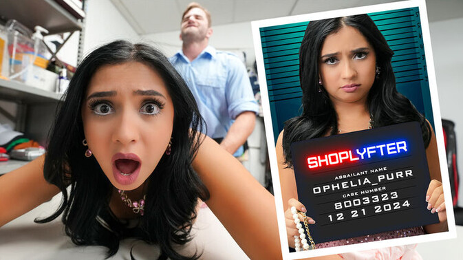 Shoplyfter - Nathan Bronson - Ophelia Purr - Ophelia Purr's Panties Come Off / 20.12.2024