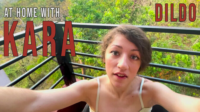 Girls Out West - Kara - Kara's Dildo Pleasure at Home Alone / 12.05.2023