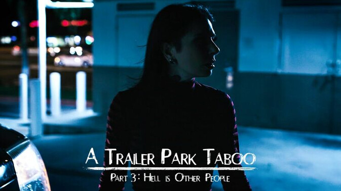 Pure Taboo - Abella Danger - Kenzie Reeves - Small Hands - Joanna Angel - Dirty Secrets in the Trailer Park / 10.05.2018